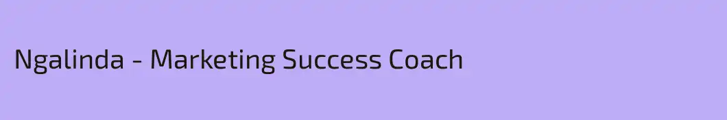 Ngalinda - Marketing Success Coach